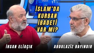 Kuranda Kurban İbadeti Var mı l Abdulaziz Bayındır ve İhsan Eliaçık  Hasan Basri Akdemir [upl. by Nozicka453]