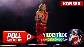 Yıldız Tilbe  Çabuk Olalım Aşkım  Harbiye Açık Hava Konseri [upl. by Odnumyer]