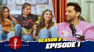 The Mopinion Show  Season 2  Ft SteffiKingham ShrutiSinhahaha amp Akruti Sinha [upl. by Laurentium]