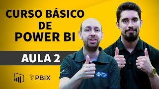 Curso Básico de Power BI  Aula 02 [upl. by Anam118]