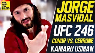 Jorge Masvidal on Conor McGregor vs Cowboy Cerrone Baptising GSP Kamaru Usman [upl. by Anerok735]