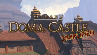 FFXIV Simplified  Doma Castle Patch 64 Updated [upl. by Tenej]