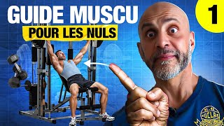 Guide de musculation pour les nuls  Partie 1  debutants  😉 [upl. by Vonnie642]