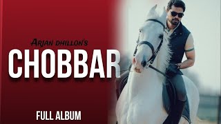 Arjan dhillon Album Chobar  Arjan dhillon New Punjabi Song 2024 [upl. by Shena]