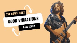 The Beach Boys  Good Vibrations Bass Cover [upl. by Nolyag]