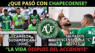 ¿QUE PASÓ con CHAPECOENSE DESPUÉS del ACCIDENTE [upl. by Valdis]