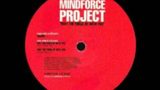 Mindforce Project  May The Force Be With You [upl. by Mulvihill]