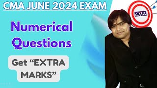 CMA JUNE 2024 EXAMS  How To Secure Good Marks In Numerical Questions [upl. by Aynad]