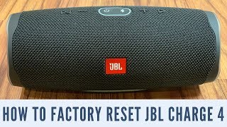 How to Factory Reset JBL Charge 4 Bluetooth Speaker [upl. by Cj]