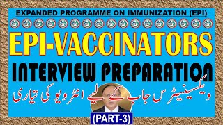 INTERVIEW FOR JOB OF VACCINATOR  PREPARATION OF INTERVIEW  PART3 [upl. by Assilym18]