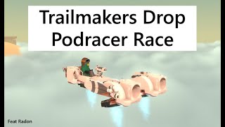 Trailmakers Drop PodRacers Race [upl. by Anoi349]