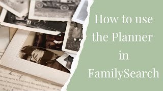 How to use the FamilySearch Planner [upl. by Atse]