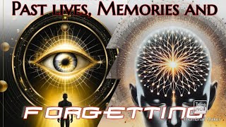 Past lives and forgetting as a function of the brain Cosmogenesis [upl. by Naiditch]