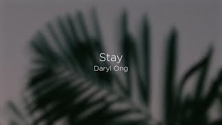 Stay  Daryl Ong Lyrics [upl. by Dias]