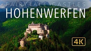 Hohenwerfen Castle 4K  Fairytale Castles of Europe  UHD Aerial Tour [upl. by Ventre]