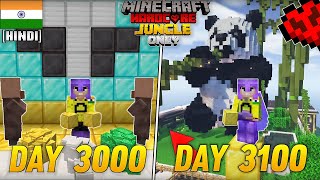 I Survived 100 Days in Jungle Only World in Minecraft Hardcorehindi  Minecraft 3100 days [upl. by Limak]