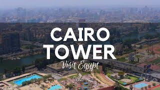 Cairo Tower It Overlooks the City of Cairo and the Nile [upl. by Acinoj]