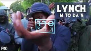 Lynch  M To Da N Off Key Hoodtrap remix [upl. by Foote526]