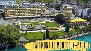 Fairmont Le Montreux Palace Montreux Switzerland [upl. by Idnaj]