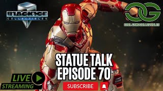 STATUE TALK 70  LIVE NEWS amp REVIEWS [upl. by Yelrahc]