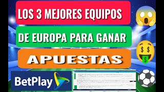 COMO GANAR APUESTAS DEPORTIVAS Facil y rápido con estos 3 equipos europeos Betplay 💸⚽🤑🍀🤑💸💵✅✅✅ [upl. by Anala]