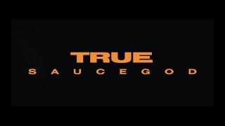 SauceGod  True ProdSkeyez Beats Dir OgFilm [upl. by Uuge]