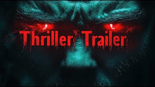 Thriller Trailer  Background Music for Thriller Royalty Free  Thrilling Music Copyright Free [upl. by Suoicul]