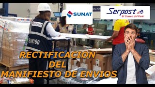 Como Realizar la Rectificación de Manifiesto Envios Postales SERPOST  SUNAT ADUANAS [upl. by Gladi837]