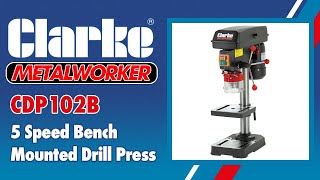 Clarke CDP102B 5 Speed Bench Mounted Drill Press 230V  6505512 [upl. by Hurley]