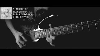 Nemertines  Parasuicide 【Guitar Cover】 [upl. by Gerstein]