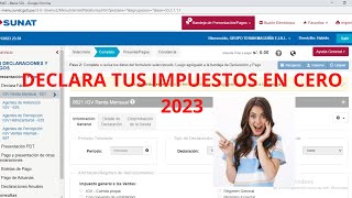 COMO DECLARAR TUS IMPUESTOS EN CERO  SUNAT 2023 👀 [upl. by Murrell]