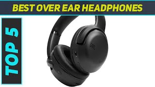 Top 5 Best Over Ear Headphones 2023 [upl. by Amees]