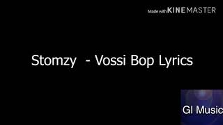 Stormzy  vossi bop lyrics [upl. by Wenoa]