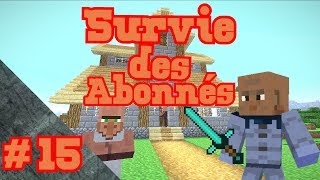 PS4FR Minecraft Survie des abonnés  15 [upl. by Gnilrac335]