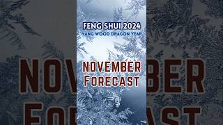 November 2024 Monthly Feng Shui n Astrology 🧥🧣 fengshui astrology zodiacsign [upl. by Felt]