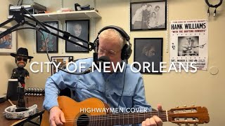 City Of New Orleans  Highwaymen Cover [upl. by Alaunnoif672]