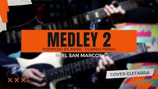 Medley 2 Pentecostes Miel San Marcos Cover Guitarra [upl. by Dierdre]