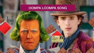 OOMPA LOOMPA SONG  WONKA [upl. by Amorette875]