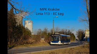 MPK Kraków Linia 113  EC Łęg Google Maps [upl. by Nalo70]