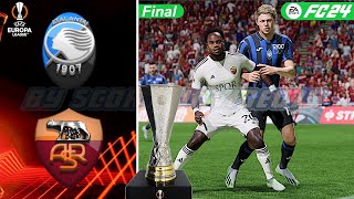 EA Sports FC 24 • Atalanta Vs Roma • Finale UEFA Europa League 20232024 • COM vs COM [upl. by Einner]