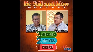 Be Still and Know Episode 31 Everlasting Gospel Part 31 [upl. by Irehs]