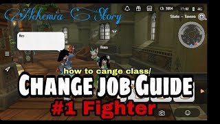 Alchemia Story  Change Job Guide 1 Fighter [upl. by Butler536]