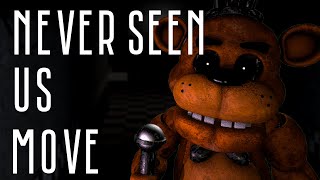 FNAFSFM Never Seen Us Move Collab Part for Logan [upl. by Schlicher]