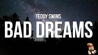 Teddy Swims  Bad Dreams Lyrics [upl. by Shanon]