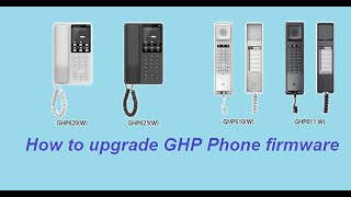 How to upgrade Grandstream hotel phone firmware  Grandstream GHP620  VoIP Knowledge [upl. by Deeanne]