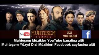 MUHTEŞEM YÜZYIL 3SEZON MÜZİKLERİ SON [upl. by Resneps728]