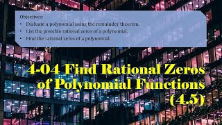 Algebra 2 404 Find Rational Zeros of Polynomial Functions and Factor with Synthetic Division [upl. by Nyletak]