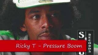 Ricky T  Pressure Boom [upl. by Chaffinch323]