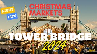 TOWER BRIDGE CHRISTMAS MARKETS [upl. by Alver]