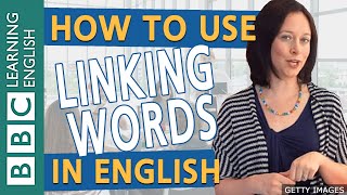 How to use linking words in English  BBC English Masterclass [upl. by Chuch]